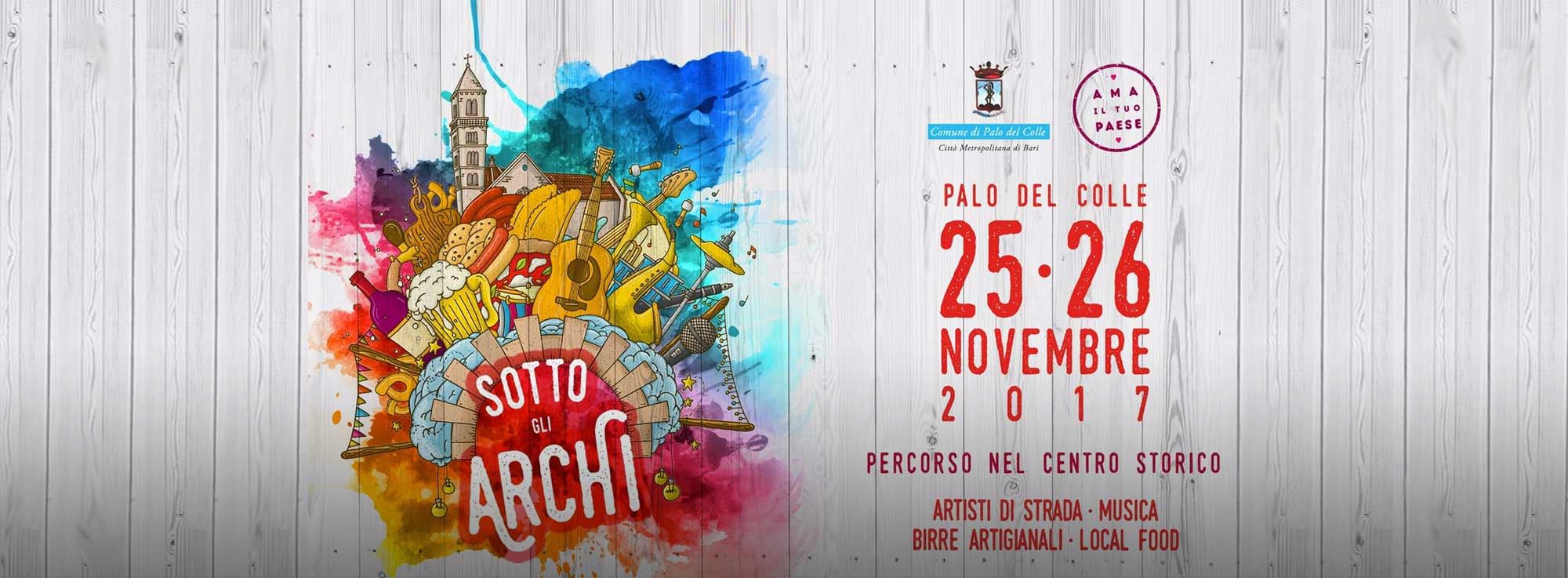Palo del Colle: Sotto gli archi 2017