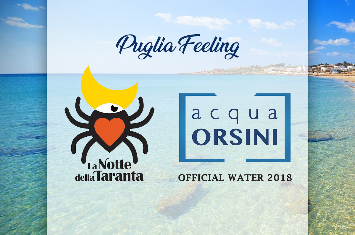 Notte della Taranta, Acqua Orsini promuove l’eccellente tradizione regionale