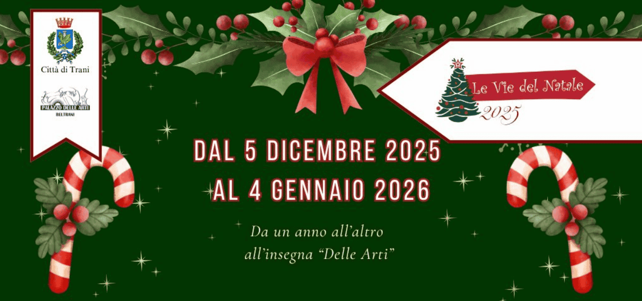 Le Vie del Natale: scopri il programma del Natale a Trani 2025 | Puglia.com