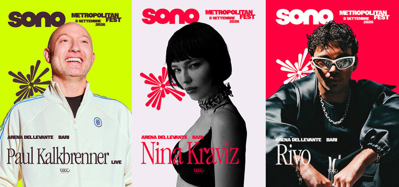 SONO Metropolitan Festival: a settembre con Paul Kalkbrenner, Nina Kraviz e Rivo SONO Metropolitan Festival: a settembre con Paul Kalkbrenner, Nina Kraviz e Rivo